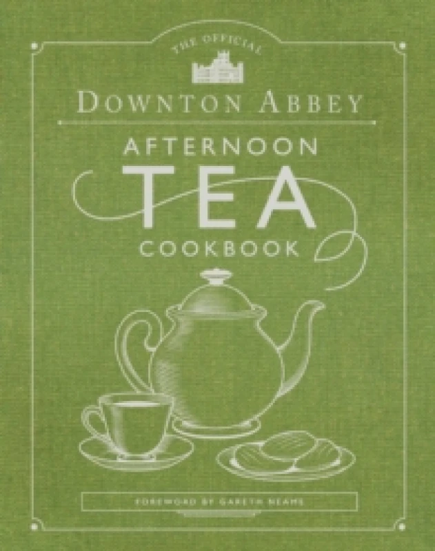 Image of The Official Downton Abbey Afternoon Tea Cookbook : Teatime Drinks, Scones, Savories & Sweets Hardback