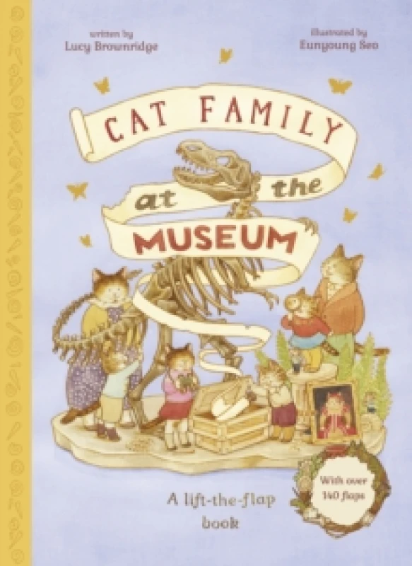 Image of Cat Family at The Museum : A Lift-the-Flap Book with over 140 Flaps Volume 2 Novelty book