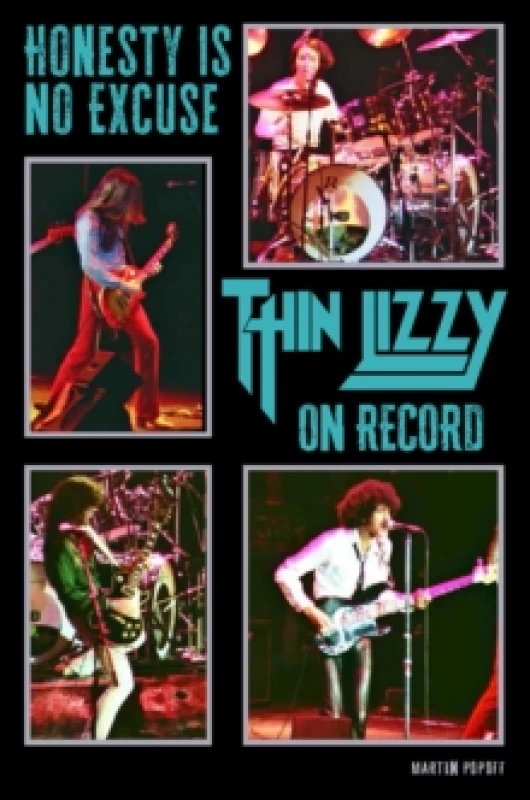 Image of Honesty Is No Excuse : Thin Lizzy On Record Paperback / softback