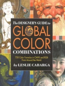 Image of The Designers Guide to Global Color Combinations by Leslie Cabarga Hardback