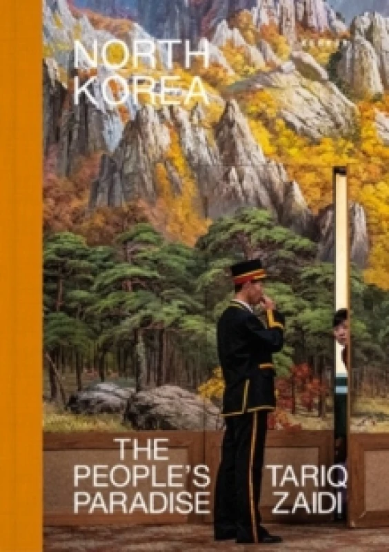 Image of North Korea : The People's Paradise Hardback