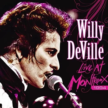 Image of Willy DeVille - Live at Montreux 1994 CD