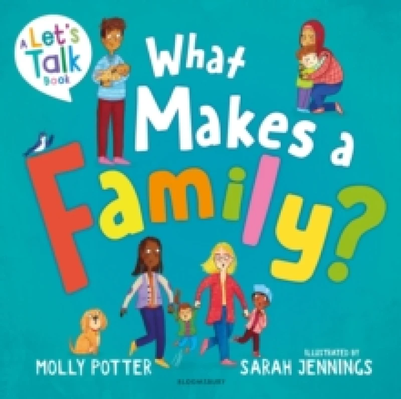 Image of What Makes a Family? A Lets Talk picture book to help young children understand different types of families Paperback / softback
