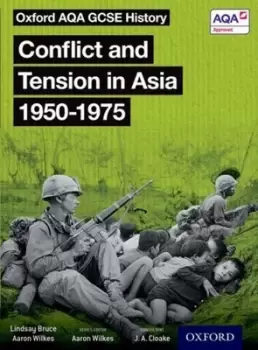 Image of Conflict and tension in Asia 1950-1975 Student book by J A Cloake