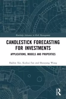Image of Candlestick Forecasting for Investments : Applications, Models and Properties