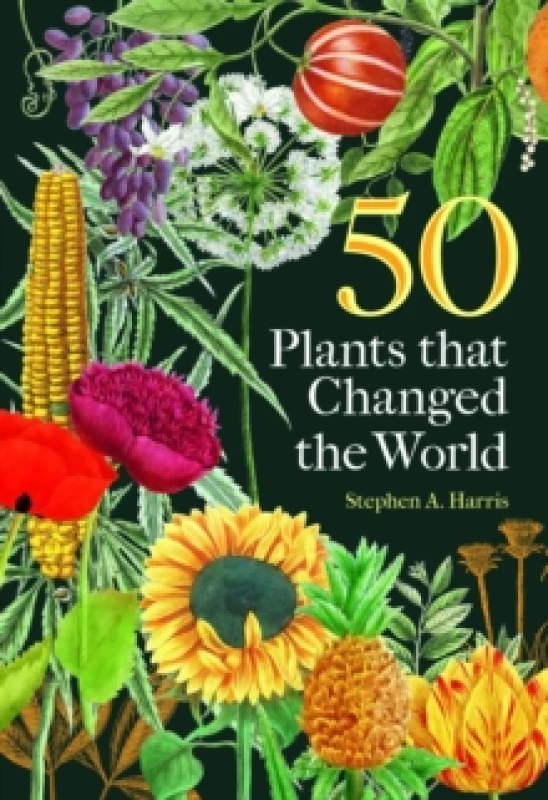 Image of 50 Plants that Changed the World Hardback