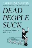 Image of dead people suck a guide for survivors of the newly departed