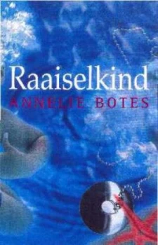 Image of Raaiselkind by Annelie Botes Paperback