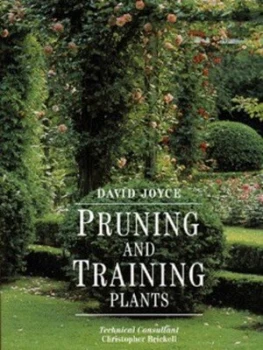 Image of Pruning and Training Plants by David Joyce Hardback