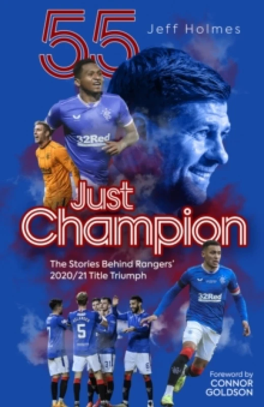 Image of Just Champion : The Stories Behind Rangers' 2020/21 Title Triumph Hardback