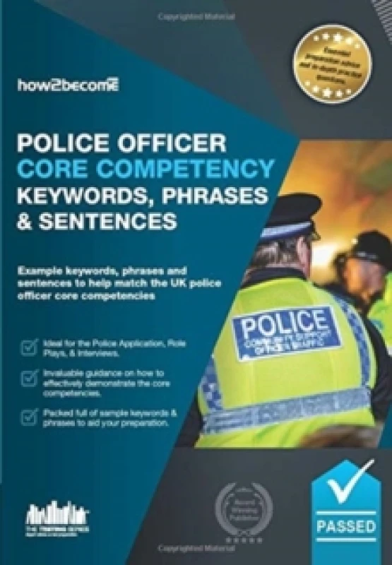 Image of Police Officer Core Competency Keywords, Phrases & Sentences : Example keywords, phrases and sentences to help match the UK police officer core compet