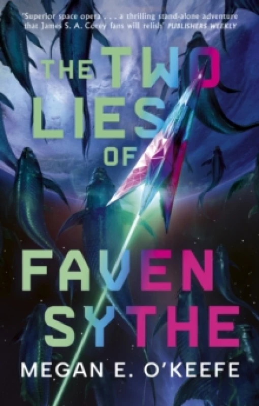 Image of The Two Lies of Faven Sythe. Paperback. By Megan E OKeefe Books