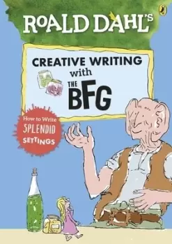 Image of Roald Dahls creative writing with the BFG by