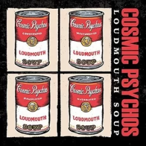 Image of Loudmouth Soup by Cosmic Psychos CD Album