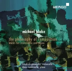Image of Blake The Philosophy of Composition Works for Violoncello and Piano by Michael Blake CD Album