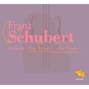 Image of Various - Franz Schubert: Quintet 'The Trout' CD