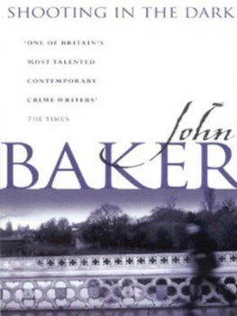 Image of Shooting in the Dark by John Baker Paperback
