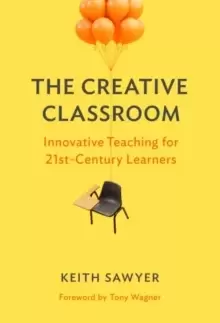 Image of The Creative Classroom : Innovative Teaching for 21st-Century Learners