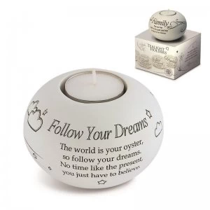 Image of Said with Sentiment Tea Light Holder - Follow Your Dreams