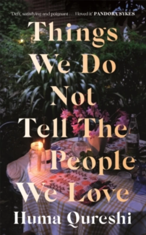 Image of Things We Do Not Tell the People We Love Paperback / softback