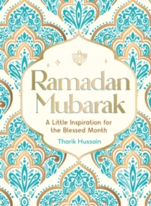 Image of Ramadan Mubarak : A Little Inspiration for the Blessed Month Hardback