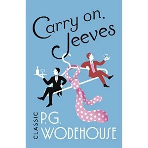 Image of Carry On, Jeeves (Jeeves and Wooster) Paperback / softback 2018