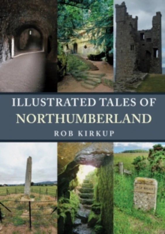 Image of Illustrated Tales of Northumberland Paperback / softback