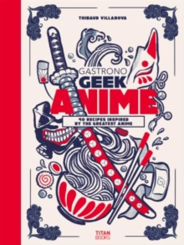 Image of Gastronogeek Anime Cookbook Hardback