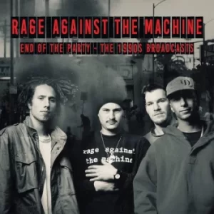 Image of End of the Party The 1990s Broadcasts by Rage Against the Machine Vinyl Album