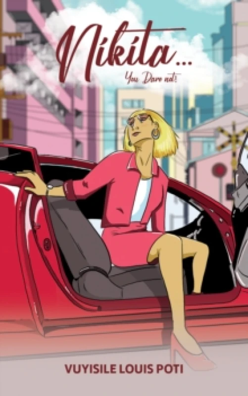 Image of Nikita...You Dare Not!. Paperback. By Vuyisile Louis Poti Books