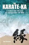 Image of karate ka a search for the old to understand the new