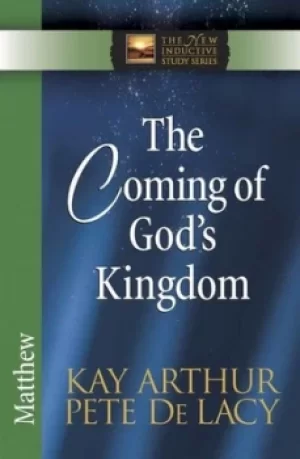 Image of The coming of Gods kingdom by Kay Arthur