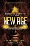 Image of second coming of the new age the hidden dangers of alternative spirituality