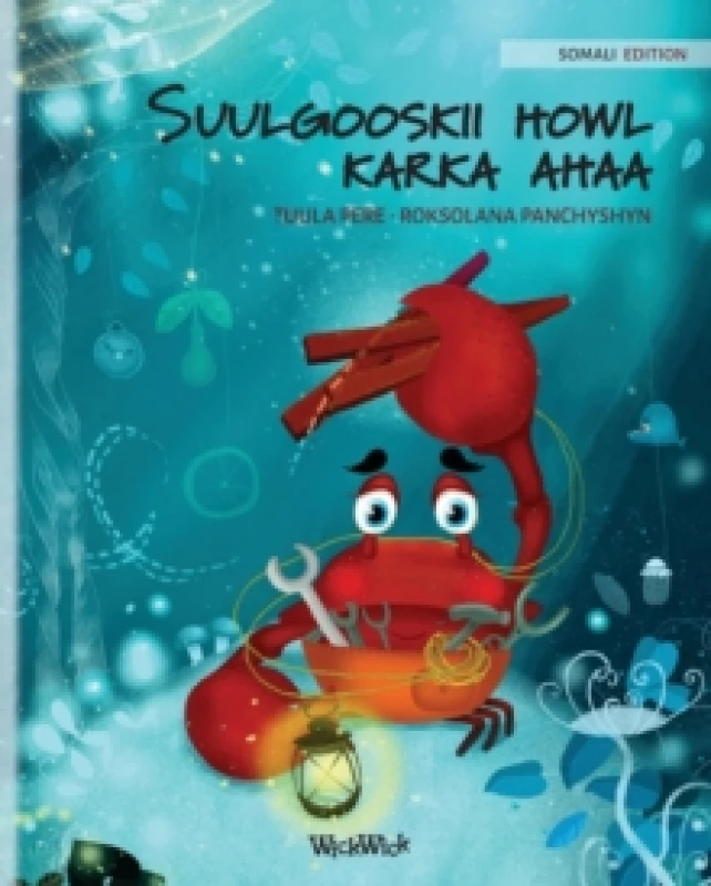 Image of Suulgooskii howl karka ahaa (Somali Edition of "The Caring Crab") Paperback / softback