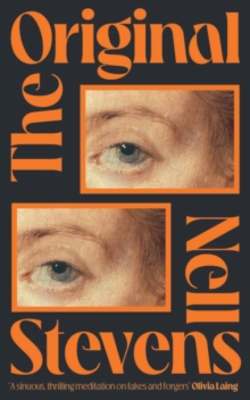 Image of The Original : 'Marvellously inventive and perfectly forged' Eleanor Catton Hardback