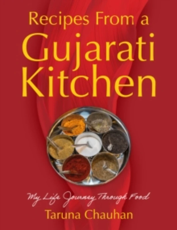 Image of Recipes From a Gujarati Kitchen : My Life Journey Through Food Paperback / softback