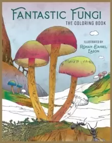 Image of Fantastic Fungi: The Coloring Book