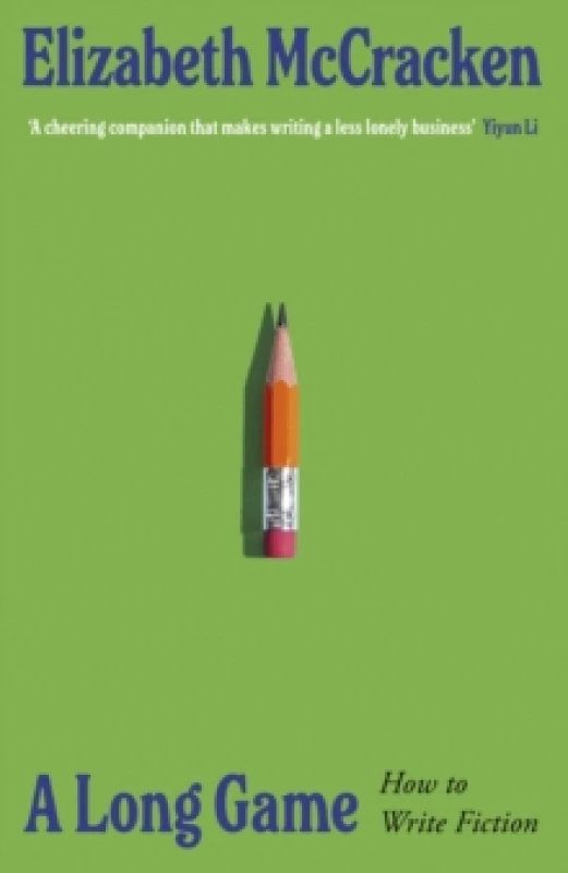 Image of A Long Game : How to Write Fiction Hardback
