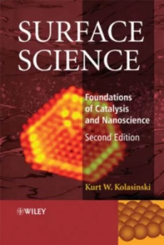 Image of Surface Science by Kurt W. Kolasinski Paperback