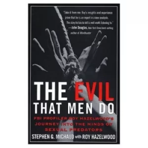 Image of The evil that men do by Stephen G Michaud