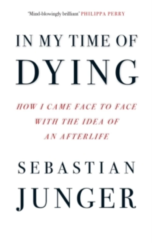 Image of In My Time of Dying. Hardback. By Sebastian Junger Books