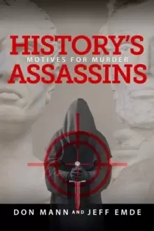 Image of History's Assassins : Motives for Murder