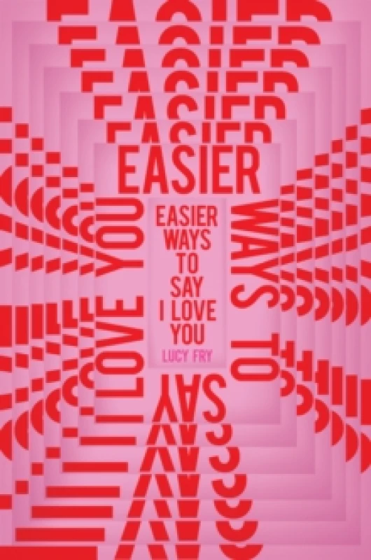 Image of Easier Ways to Say I Love You Paperback / softback