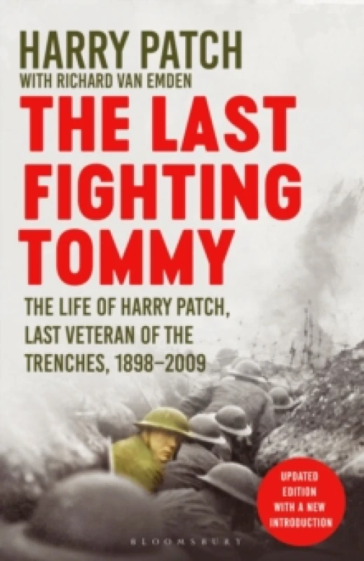 Image of The Last Fighting Tommy : The Life of Harry Patch, Last Veteran of the Trenches, 1898-2009 Paperback / softback