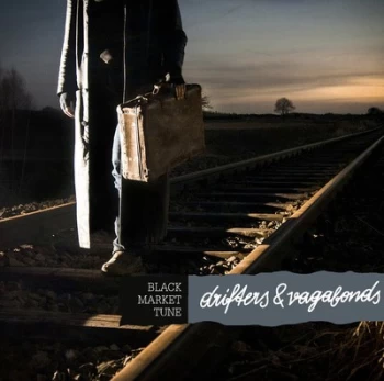 Image of Drifters & Vagabonds by Black Market Tune CD Album