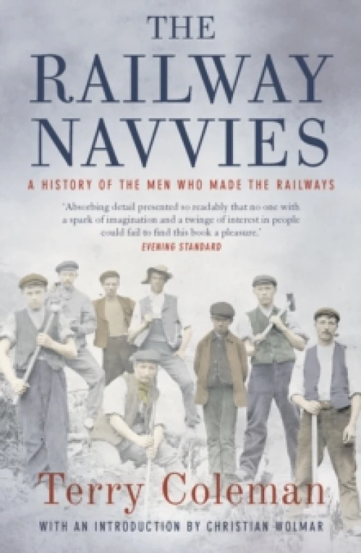 Image of The Railway Navvies : A History of the Men who Made the Railways Paperback / softback