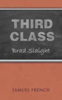 Image of Third Class by Brad Slaight Paperback