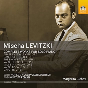 Image of Margarita Glebov - Mischa Levitzki: Complete Works for Solo Piano CD