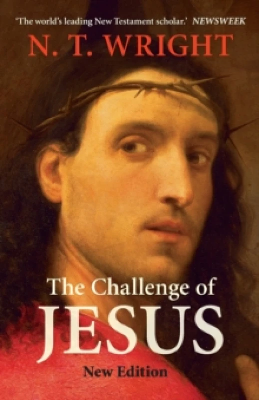 Image of The Challenge of Jesus. Paperback. By N T Wright Books