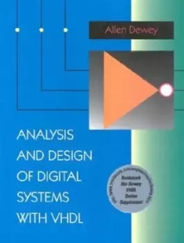 Image of Analysis and design of digital systems with VHDL by Allen M Dewey